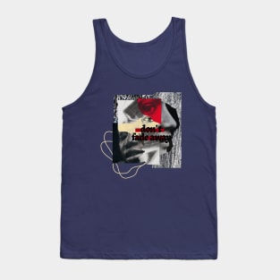 Don't Fade Away Tank Top